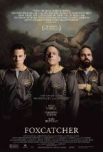 Watch Foxcatcher Putlocker