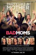 Watch Bad Moms Putlocker