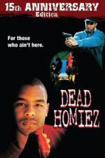 Watch Dead Homiez Putlocker