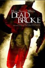 Watch Dead Broke Putlocker