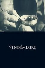 Watch Vendmiaire Putlocker