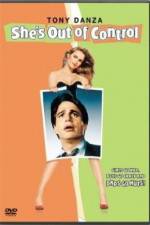 Watch She's Out of Control Putlocker