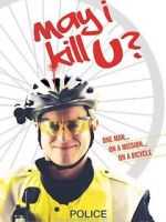 Watch May I Kill U? Putlocker