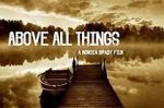 Watch Above All Things Putlocker