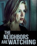 Watch The Neighbors Are Watching Putlocker