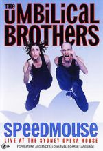 Watch The Umbilical Brothers: Speedmouse Putlocker