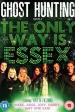 Watch Ghost Hunting with the Only Way is Essex Putlocker