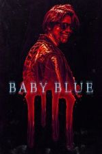 Watch Baby Blue Putlocker