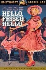 Watch Hello Frisco, Hello Putlocker