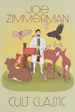 Watch Joe Zimmerman: Cult Classic (TV Special 2023) Nowvideo