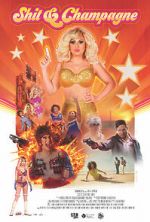 Watch Shit & Champagne Putlocker