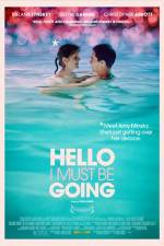 Watch Hello I Must Be Going Putlocker