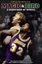 Watch Magic & Bird: A Courtship of Rivals Putlocker