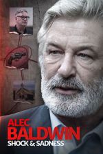 Watch Alec Baldwin: Shock & Sadness Putlocker