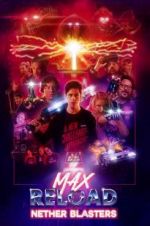 Watch Max Reload and the Nether Blasters Putlocker