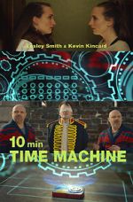 Watch 10 Minute Time Machine (Short 2017) Putlocker