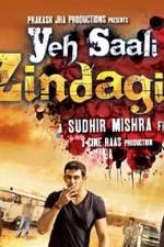 Watch Yeh Saali Zindagi Putlocker