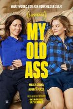 Watch My Old Ass Putlocker