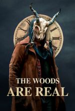 Watch The Woods Are Real Putlocker