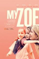 Watch My Zoe Putlocker