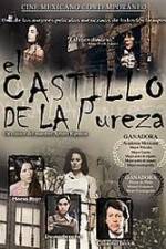 Watch El castillo de la pureza Putlocker