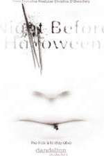 Watch The Night Before Halloween Putlocker