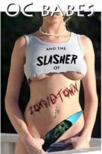 Watch O.C. Babes and the Slasher of Zombietown Putlocker