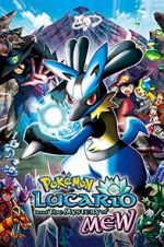 Watch Pokmon: Lucario and the Mystery of Mew Putlocker