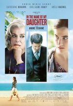 Watch In the Name of My Daughter Putlocker