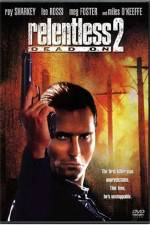 Watch Dead On Relentless II Putlocker
