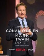 Watch Conan O\'Brien: The Kennedy Center Mark Twain Prize for American Humor Putlocker