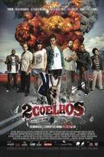 Watch 2 Coelhos Putlocker