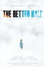 Watch The Better Half Putlocker