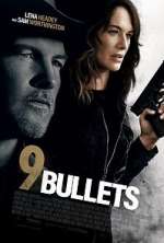 Watch 9 Bullets Putlocker