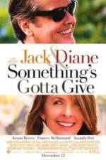 Watch Something's Gotta Give Putlocker