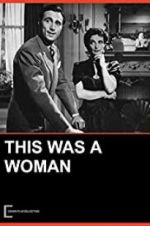 Watch This Was a Woman Putlocker