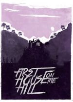 Watch First House on the Hill Putlocker
