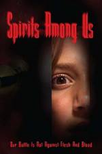 Watch Spirits Among Us Putlocker
