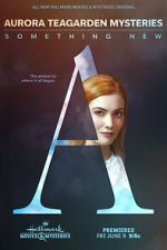 Watch Aurora Teagarden Mysteries: Something New Putlocker