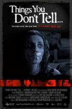 Watch Things You Don't Tell Putlocker