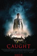 Watch Caught Putlocker