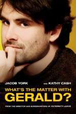 Watch Whats the Matter with Gerald Putlocker