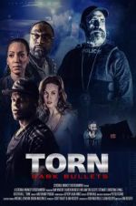 Watch Torn: Dark Bullets Putlocker