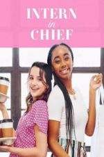 Watch Intern-in-Chief Putlocker