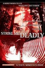 Watch Strike Me Deadly Putlocker