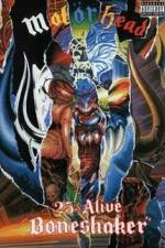 Watch Motorhead  25 & Alive Boneshaker Putlocker