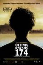 Watch ltima Parada 174 Putlocker