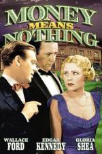 Watch Money Means Nothing Putlocker