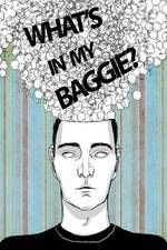 Watch What's in My Baggie? Putlocker