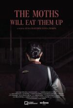 Watch The Moths Will Eat Them Up (Short 2021) Putlocker